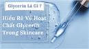 Glycerin là gì? Công dụng của Glycerin trong mỹ phẩm